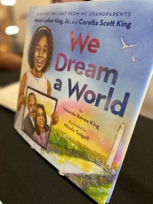 "We Dream a World" by Yolanda Renee King