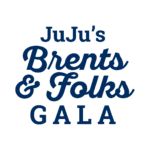 JuJu's Brents & Folks Gala