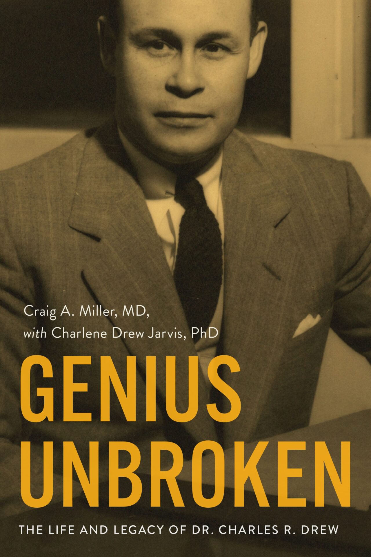 Book review: “Genius Unbroken: The Life and Legacy of Dr. Charles R. Drew”   