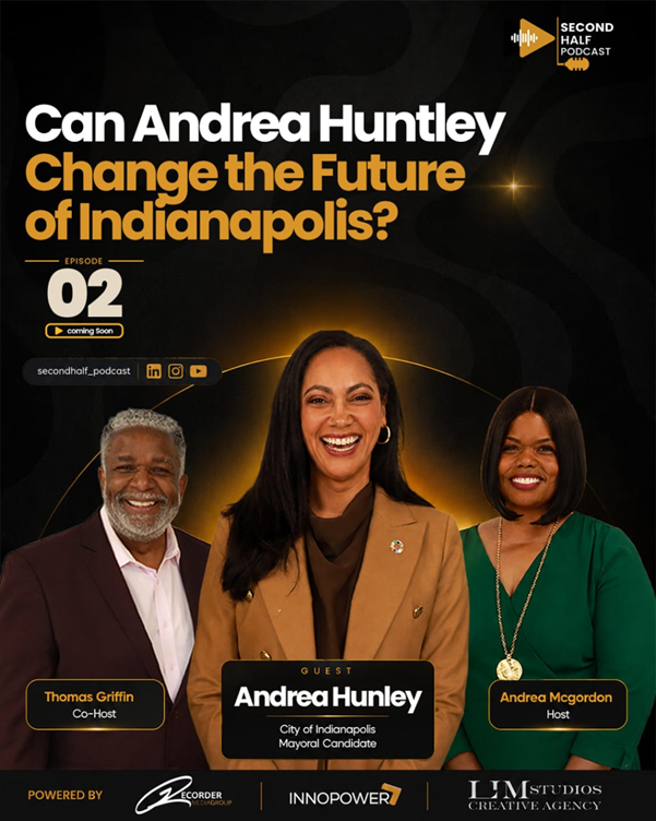 Andrea Hunley, Second Half Podcast