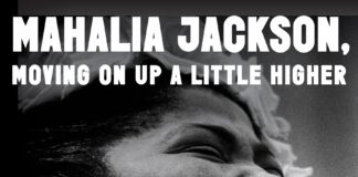 “Mahalia Jackson, Moving On Up a Little Higher: The Story of An American Civil Rights Pioneer” by Timothy B. Tyson & Mary D. Williams. (Photo provided via email)